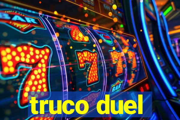 truco duel