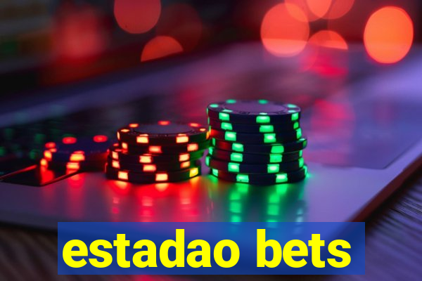 estadao bets