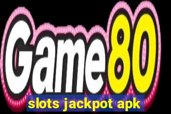 slots jackpot apk