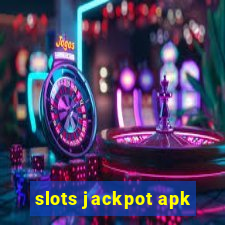 slots jackpot apk