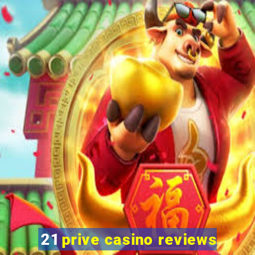 21 prive casino reviews