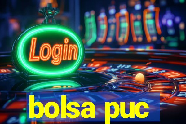 bolsa puc