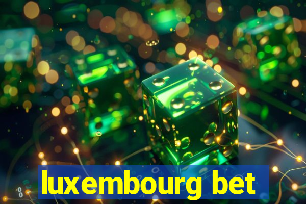 luxembourg bet