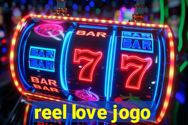 reel love jogo