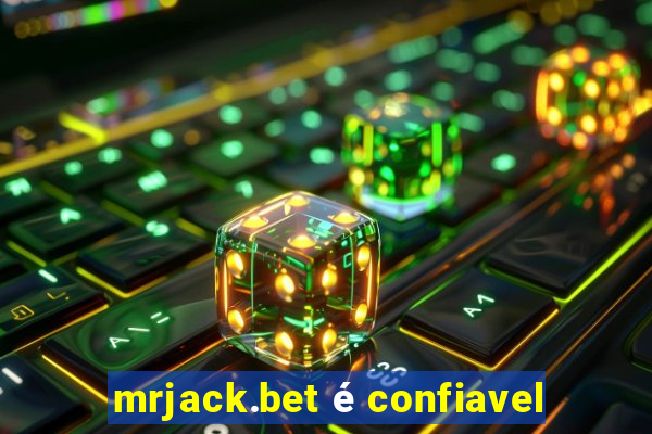 mrjack.bet é confiavel