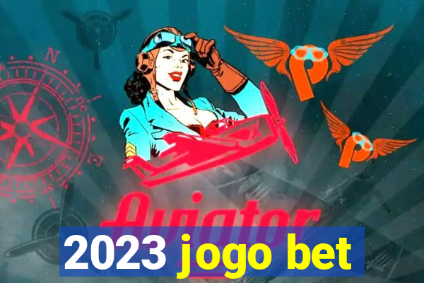 2023 jogo bet