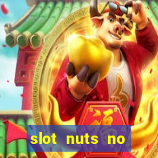 slot nuts no deposit codes 2018