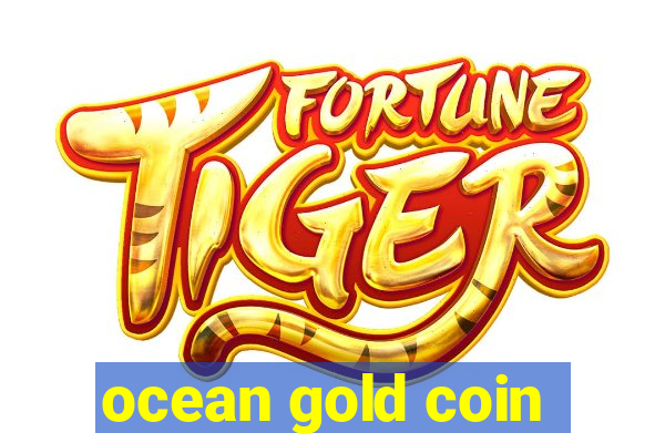 ocean gold coin