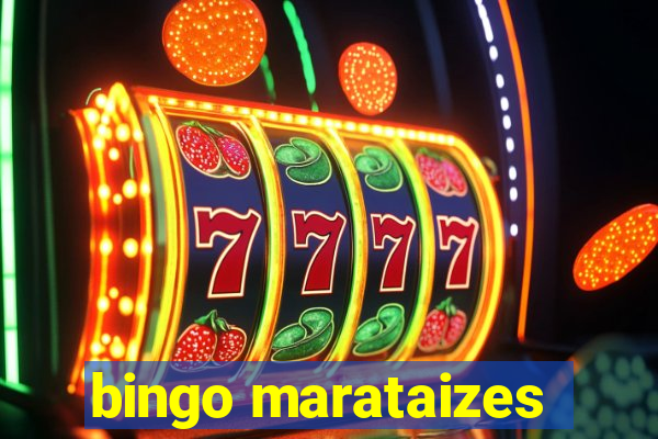 bingo marataizes