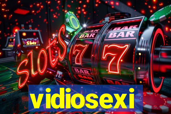 vidiosexi