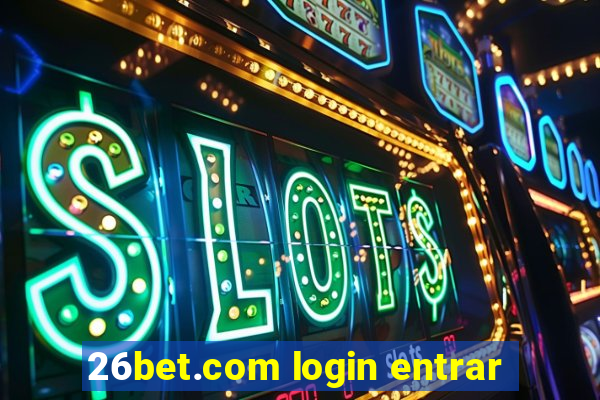 26bet.com login entrar