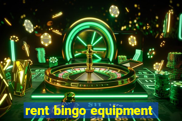 rent bingo equipment