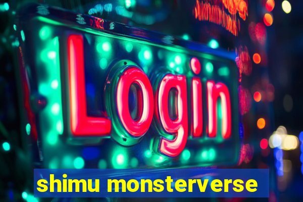 shimu monsterverse