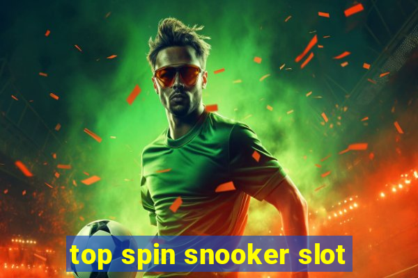 top spin snooker slot