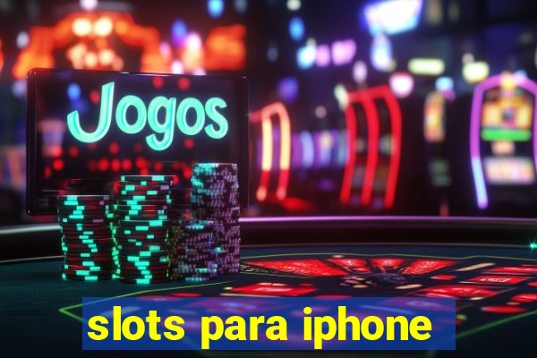 slots para iphone