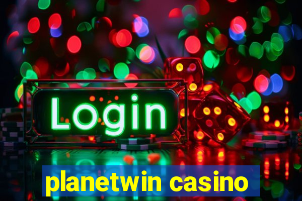 planetwin casino