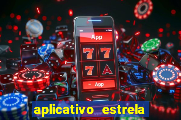 aplicativo estrela bet apk