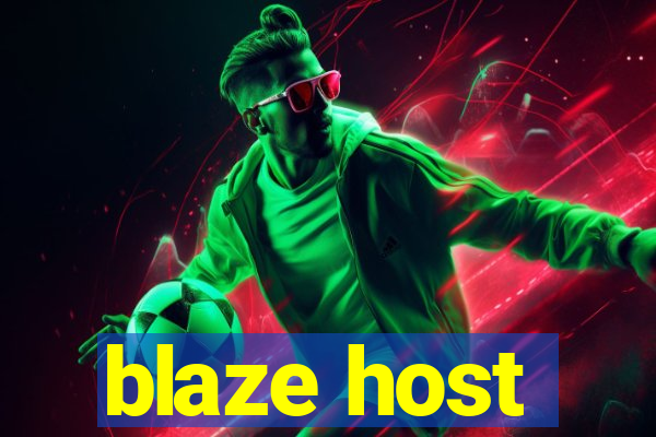 blaze host