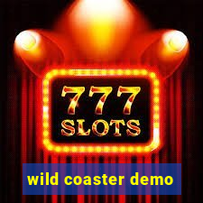 wild coaster demo