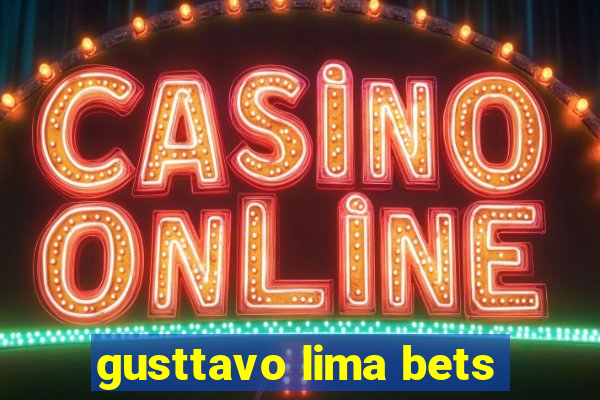 gusttavo lima bets