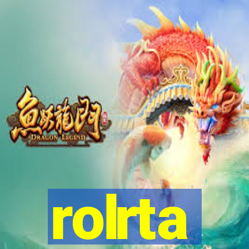 rolrta