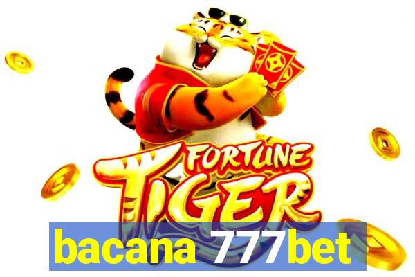 bacana 777bet