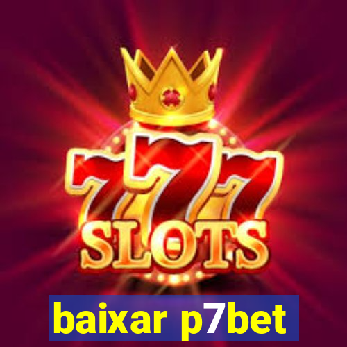 baixar p7bet