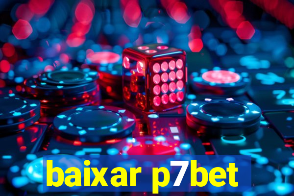 baixar p7bet