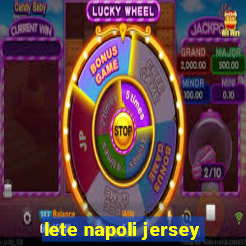 lete napoli jersey