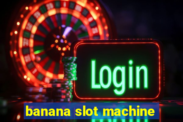 banana slot machine