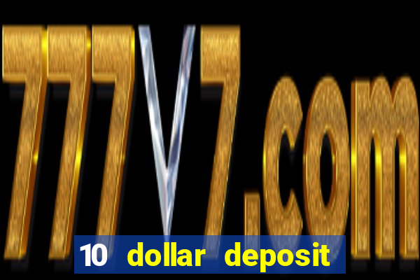 10 dollar deposit casinos australia