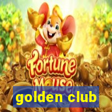 golden club