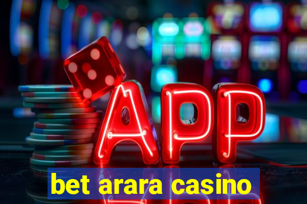 bet arara casino