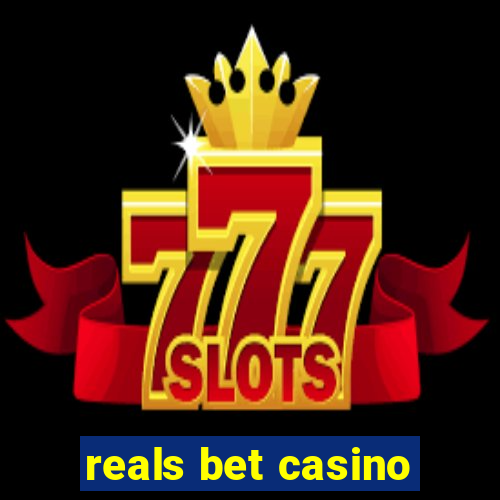 reals bet casino