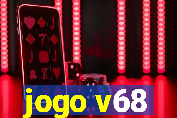 jogo v68