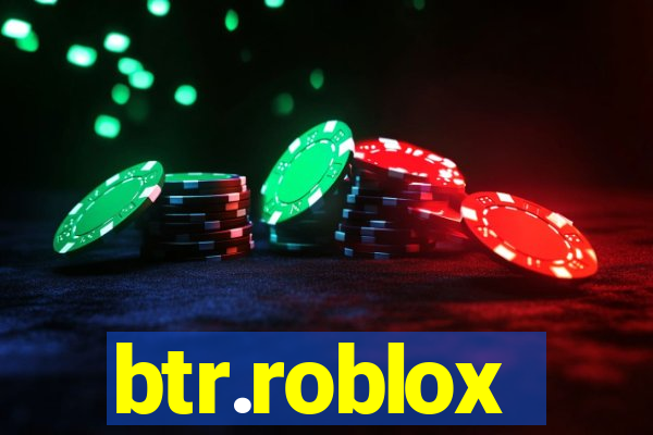 btr.roblox