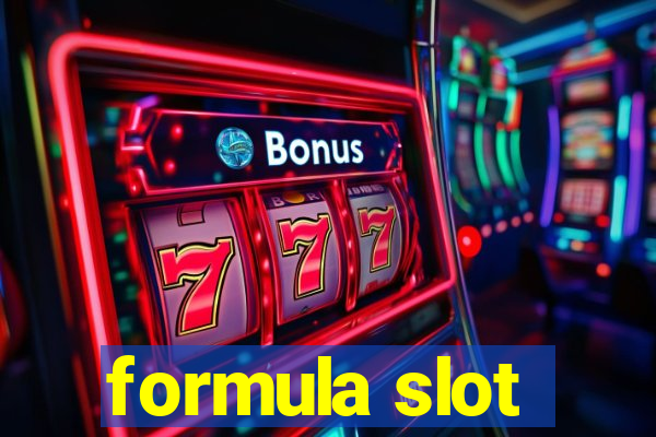 formula slot