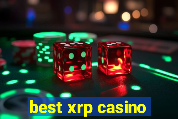 best xrp casino