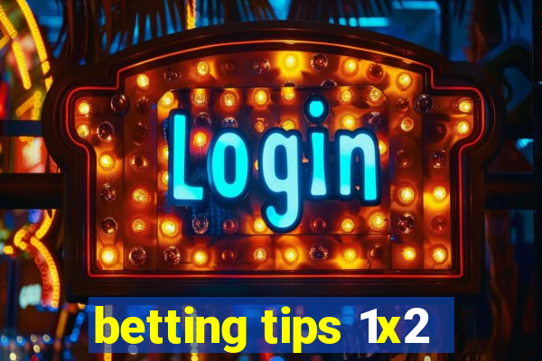 betting tips 1x2