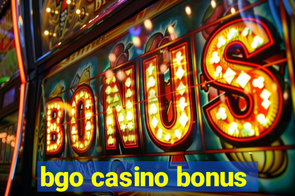 bgo casino bonus