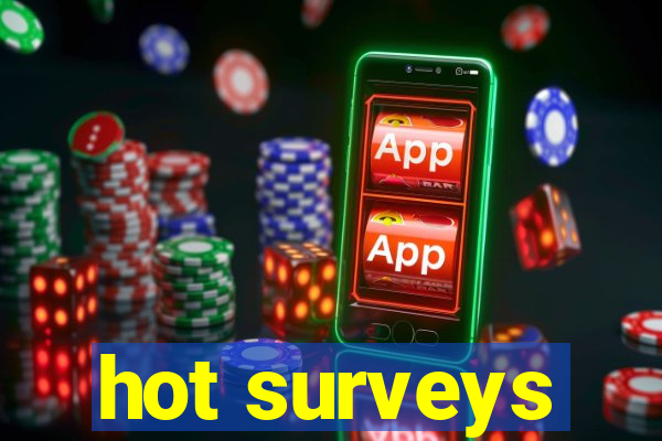 hot surveys