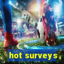 hot surveys