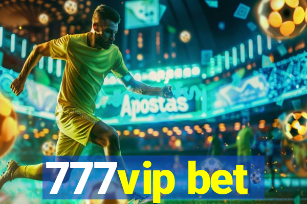 777vip bet