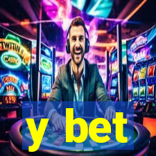 y bet