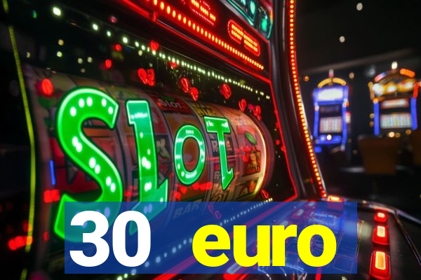 30 euro startguthaben online casino