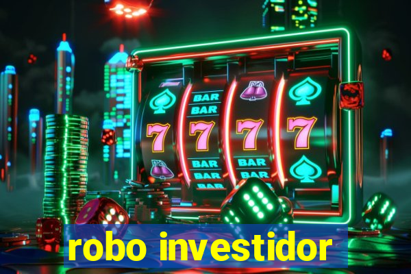 robo investidor