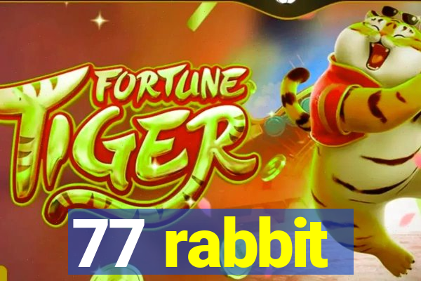 77 rabbit