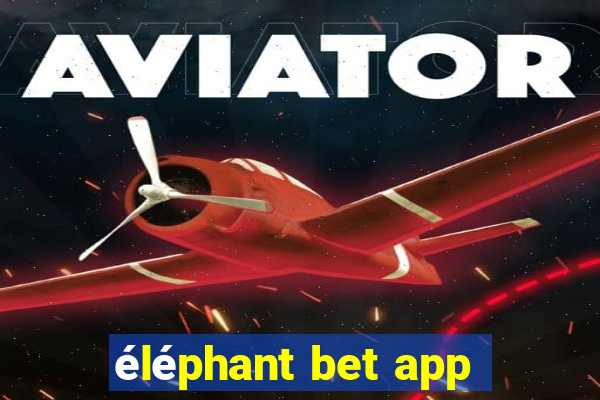 éléphant bet app