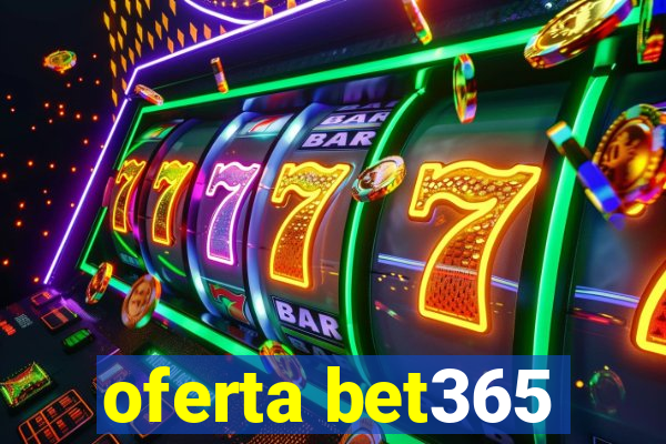 oferta bet365