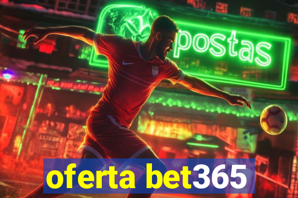 oferta bet365